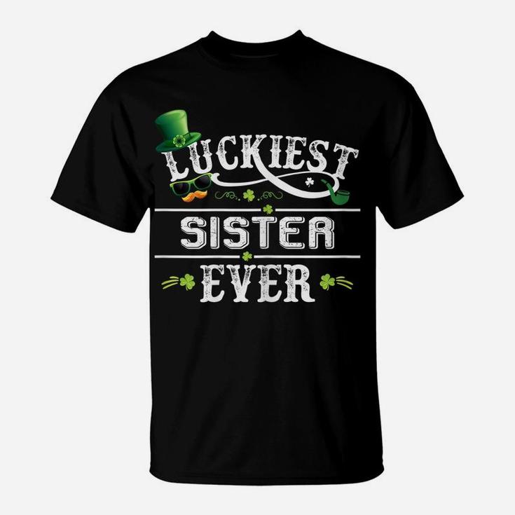Womens Luckiest Sister Ever Shamrock Leprechaun Hat St Patrick Day T-Shirt