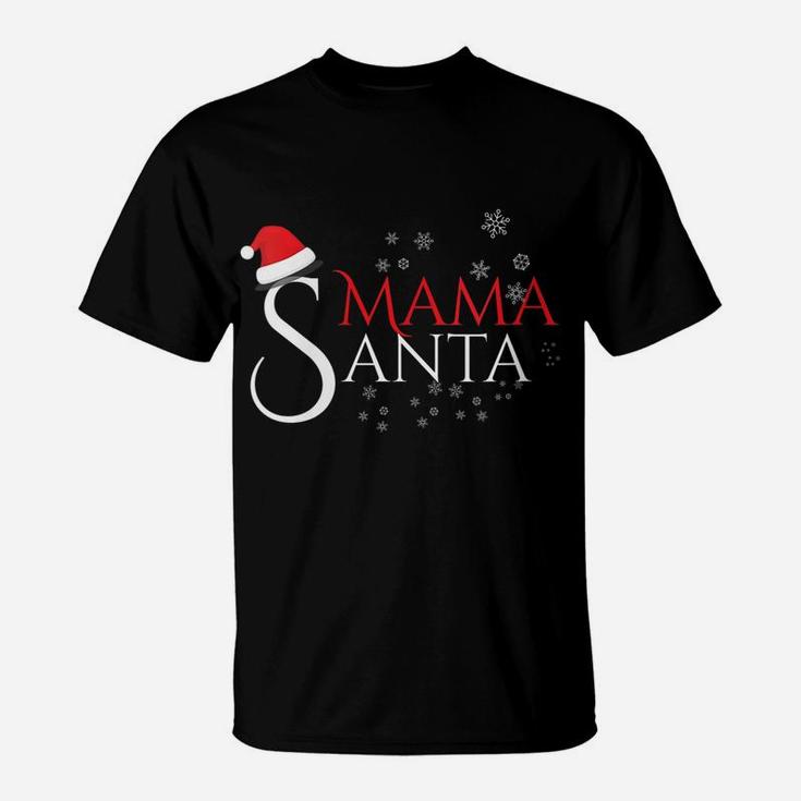 Womens Mama Santa, Funny Santa Hat Christmas Family Design T-Shirt