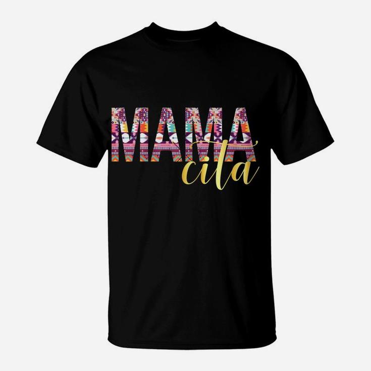 Womens Mamacita Serape For Women Cinco De Mayo Mexocan Mom Gift T-Shirt