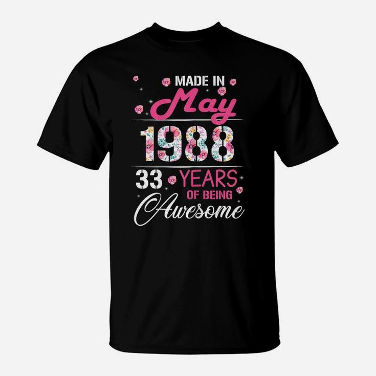 Womens May Girls 1988 Birthday Gift 33 Years Old Made In 1988 T-Shirt