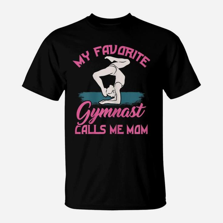 Womens My Favorite Gymnast Calls Me Mom - Proud Mama Gymnastics Mom T-Shirt