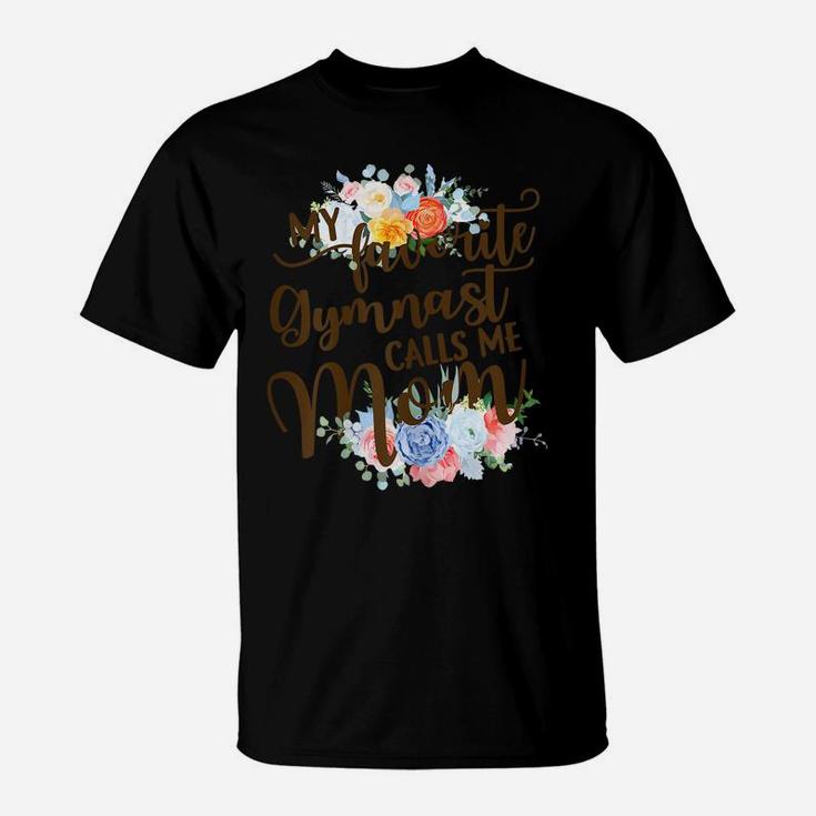 Womens My Favorite Gymnast Calls Me Mom Proud Mother Of A Gymnast T-Shirt