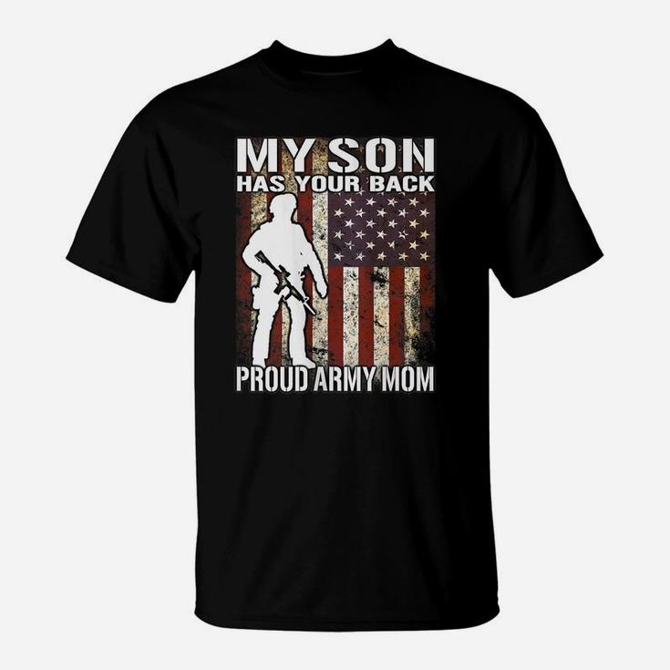 Womens My Son Has Your Back - Proud Army Mom Military Mother Gift T-Shirt