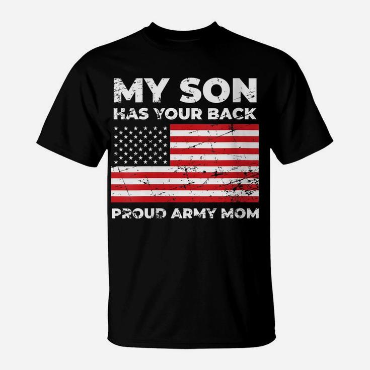 Womens My Son Has Your Back Proud Us Army Mom T-Shirt