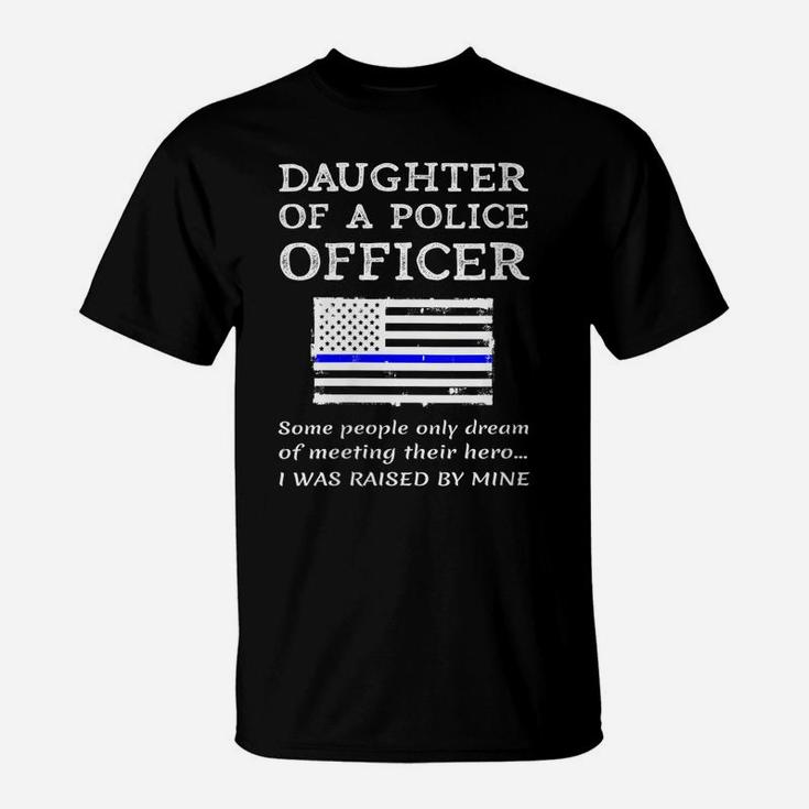 Womens Proud Daughter Of A Police Officer Policeman Policewoman Mom T-Shirt