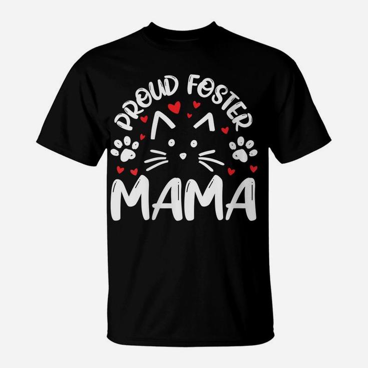 Womens Proud Foster Mama Kitty Cat Feline Rescue Mom Gift T-Shirt