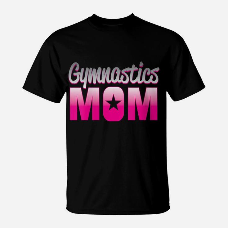 Womens Proud Gymnastics Mom Loves Gymnast Girl Perfect Competition T-Shirt