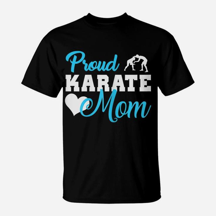 Womens Proud Karate Mom Shirt Karate Taekwondo Martial Art Tshirts T-Shirt