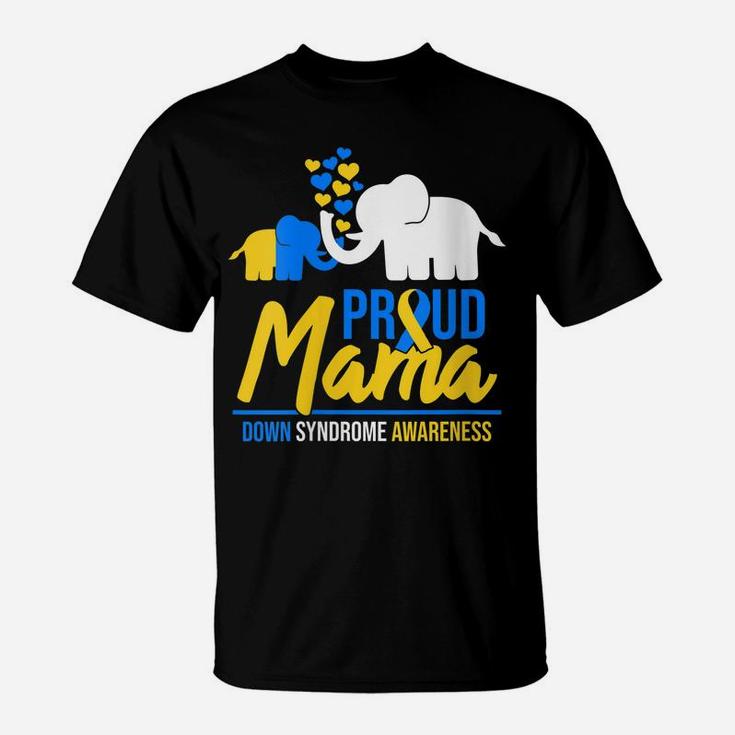 Womens Proud Mama Mom Down Syndrome Awareness Day Cute Elephant T21 T-Shirt