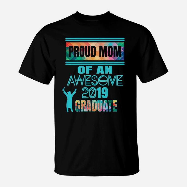 Womens Proud Mom Of A 2019 Graduate Senior Class Graduation Womens T-Shirt