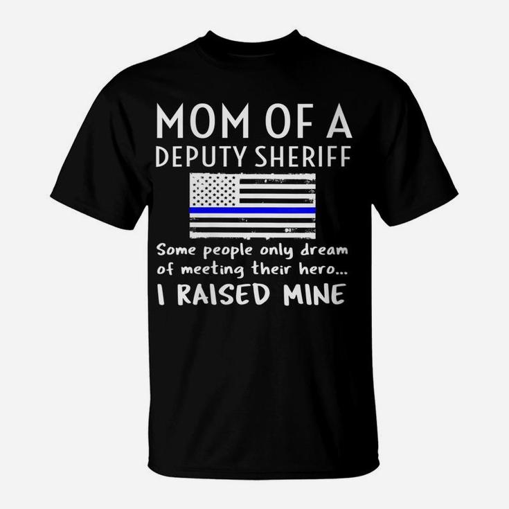 Womens Proud Mom Of A Deputy Sheriff Mother Us Thin Blue Line Flag T-Shirt