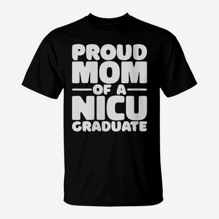 Womens Proud Mom Of A Nicu Graduate Prematurity Awareness T-Shirt