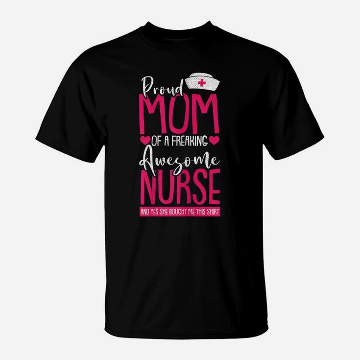 Womens Proud Mom Of A Nurse Funny Mommy Mama Mother Women Gift T-Shirt