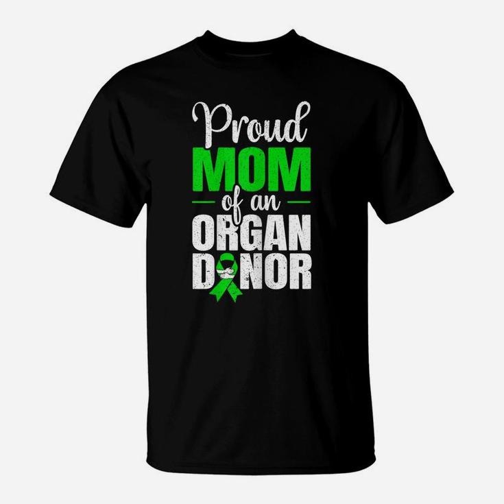 Womens Proud Mom Of An Organ Donor Organ Donation Supporter T-Shirt
