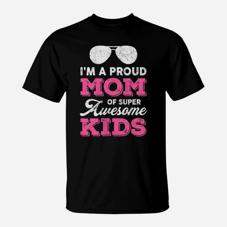 Womens Proud-Mom Super-Awesome Kids-Daughters Sons-Mother's Day T-Shirt