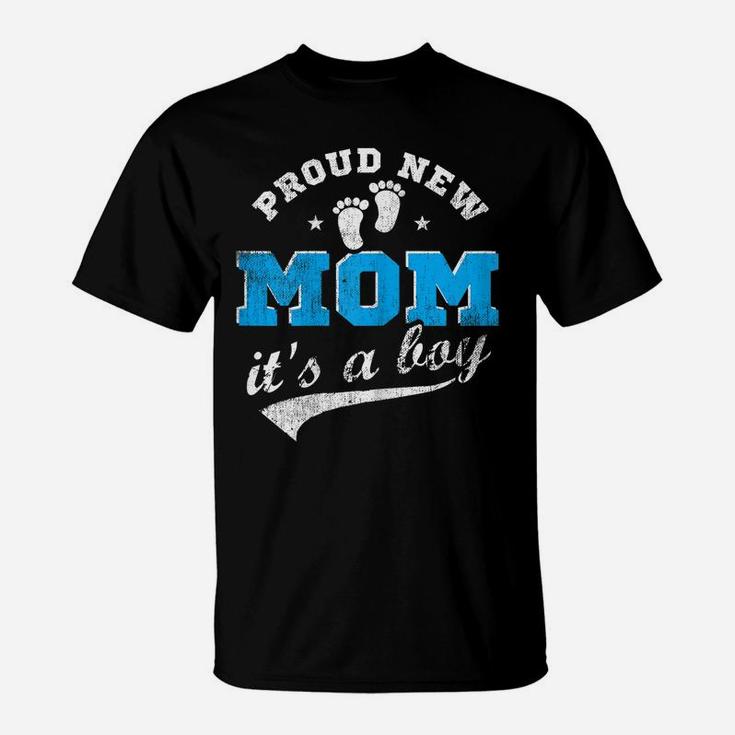 Womens Proud New Mom It's A Boy First Time Mom Gift Blue T-Shirt