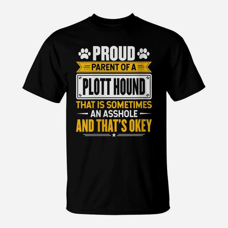 Womens Proud Parent Of A Plott Hound Funny Dog Owner Mom & Dad T-Shirt