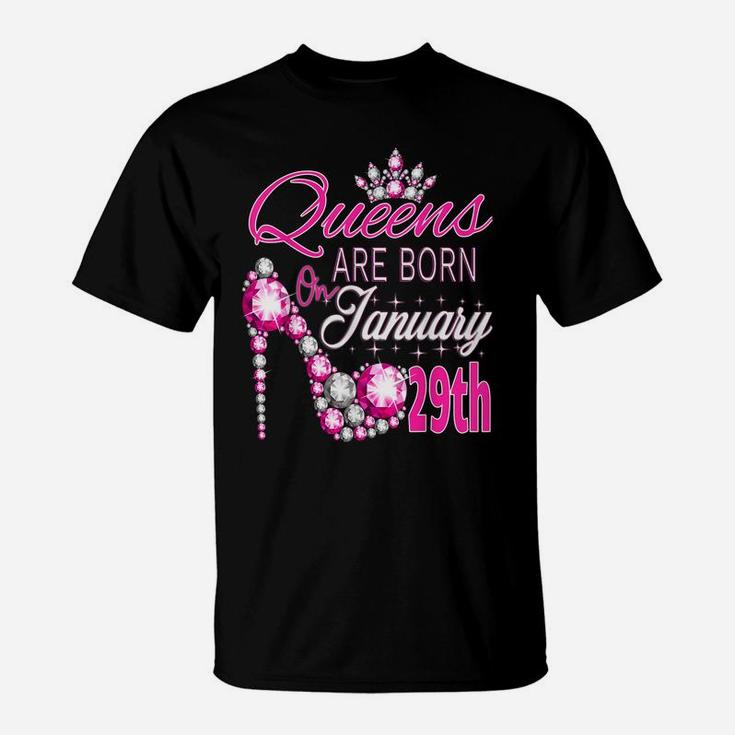 Womens Queens Are Born On January 29Th A Queen Was Born In T-Shirt