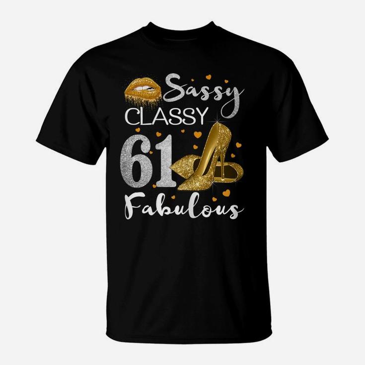 Womens Sassy Classy 61 Fabulous 61 Birthday Party High Heels T-Shirt
