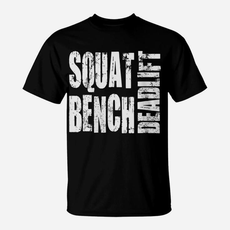 Womens Squat, Bench Press, Deadlift - Powerlifting T-Shirt