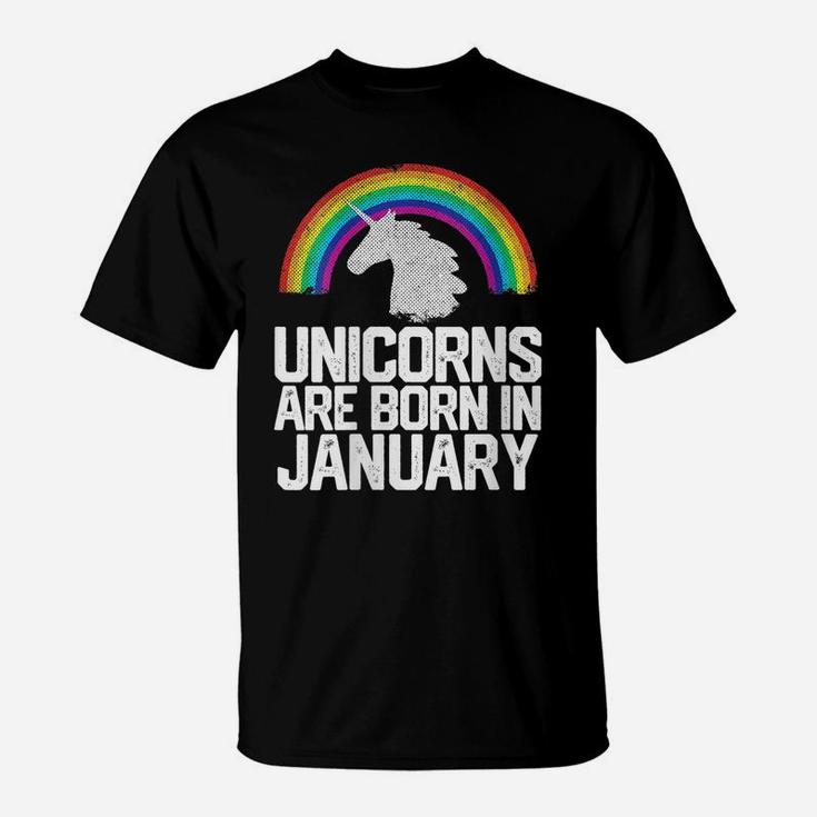 Womens Unicorns Are Born In January Birthday Gift Women Girls Teens T-Shirt