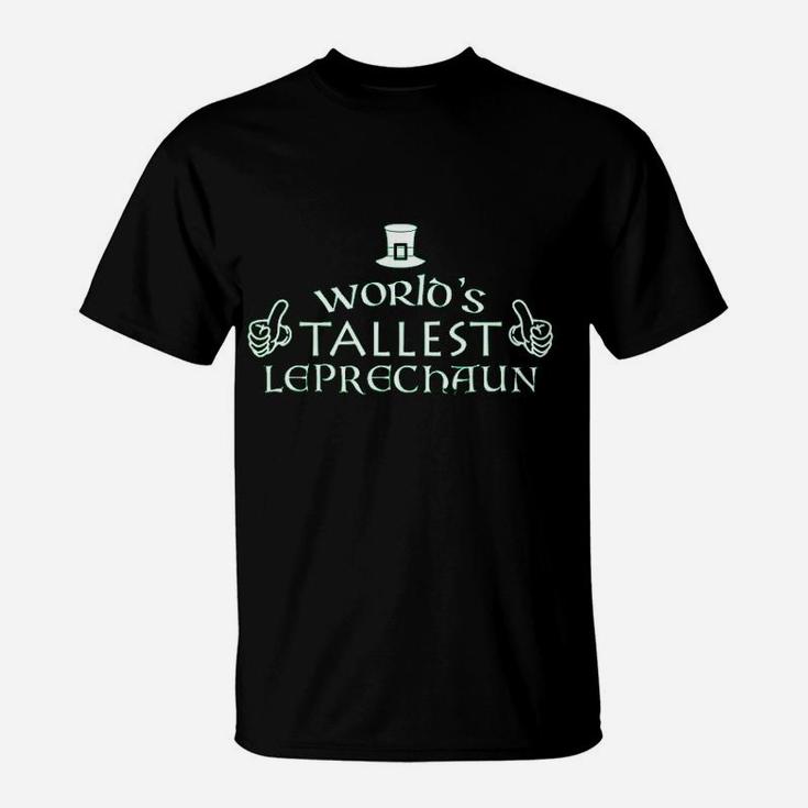 Worlds Tallest Leprechaun Irish Humor Novelty St Patricks Day Irish T-shirt