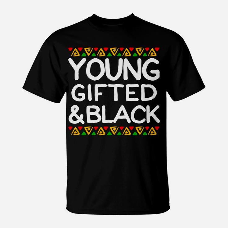 Young Gifted And Black History Month African American Hoodie T-Shirt