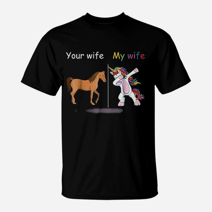 Your Wife My Wife Dabbing Unicorn Funny T-Shirt