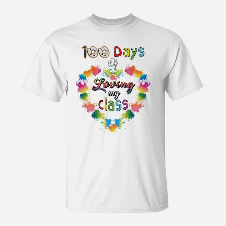100 Days Of School Of Loving My Class Art Teacher Valentines T-Shirt