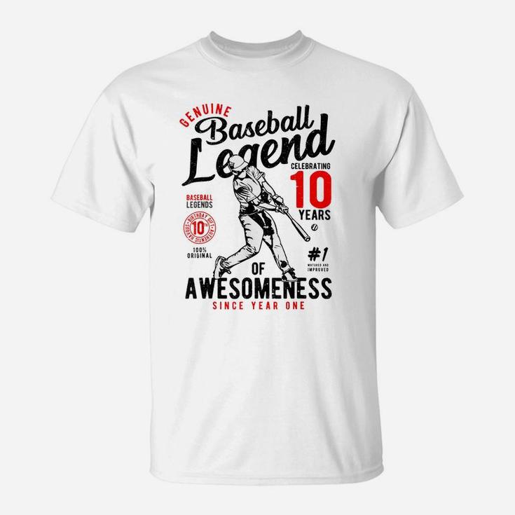 10Th Birthday Gift Baseball Legend 10 Years Of Awesomeness T-Shirt