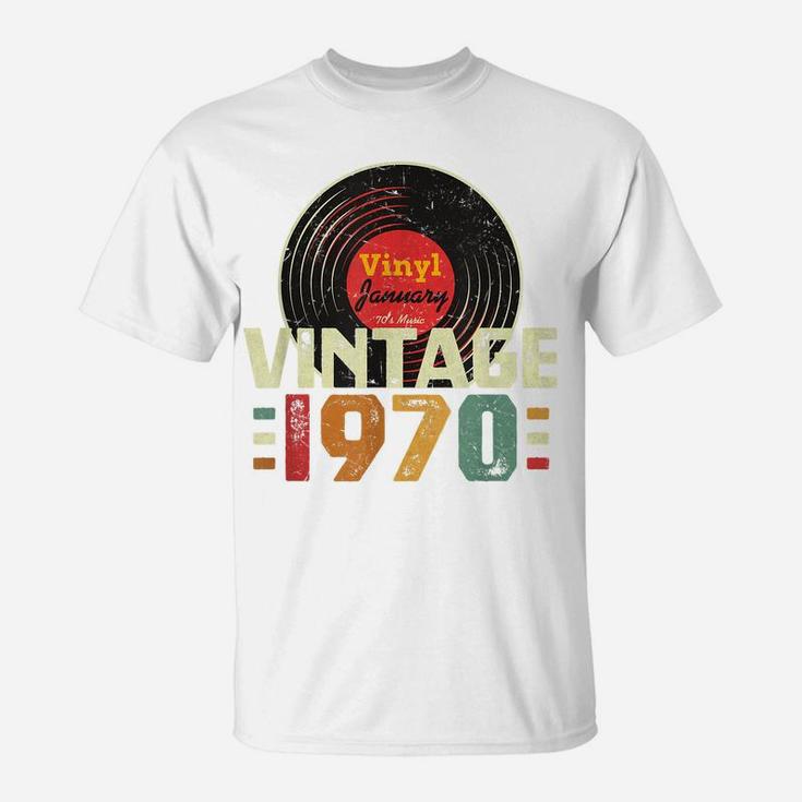 50Th Birthday Gift Vintage 1970 January 50 Years Vinyl T-Shirt