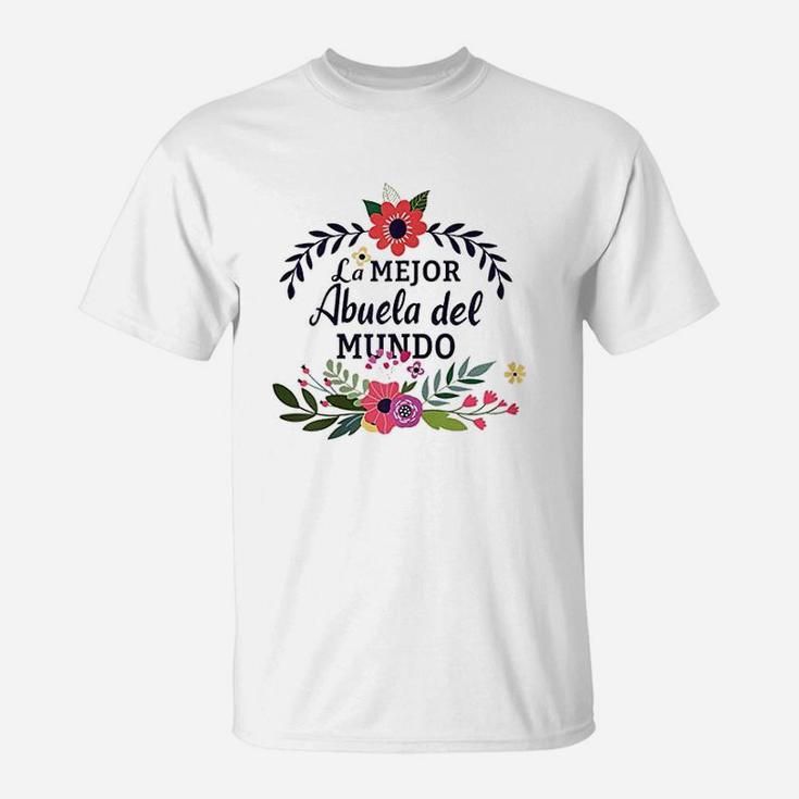 Abuela La Mejor Abuela Del Mundo Best Gift For Abuela T-Shirt