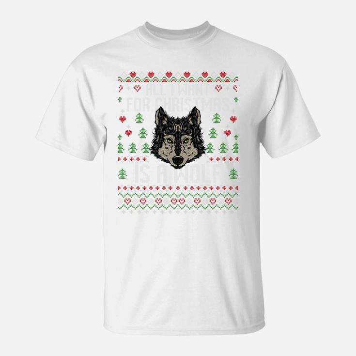 All I Want For Christmas Is A Wolf Ugly Xmas Lover Sweater Sweatshirt T-Shirt
