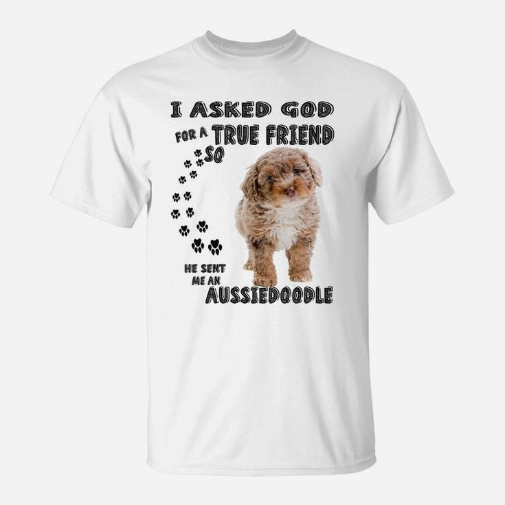 Aussiedoodle Quote Mom, Aussiepoo Dad, Cute Aussiepoodle Dog T-Shirt