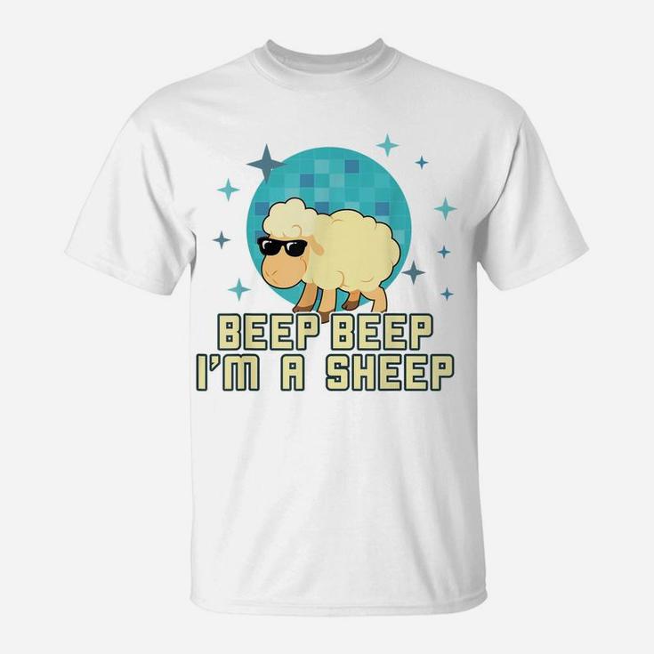 Beep Beep I'm A Sheep Shirt Funny Farm Animal Novelty Gift T-Shirt