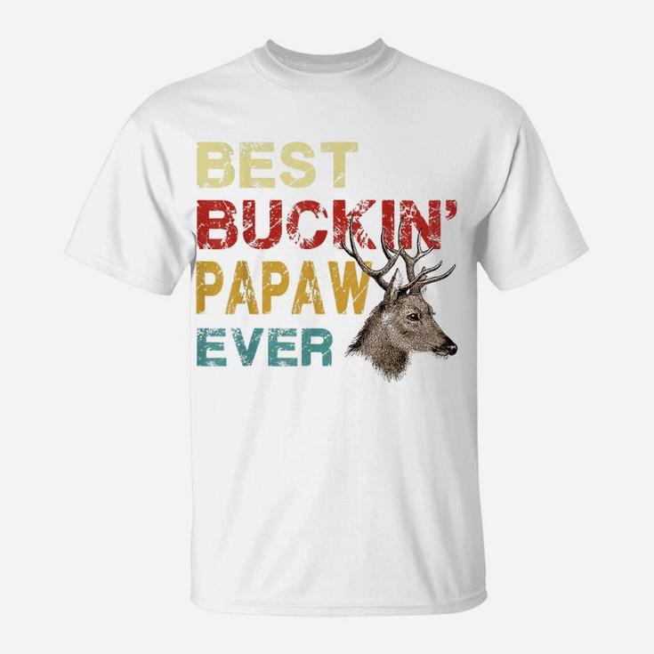 Best Buckin' Papaw Ever Shirt Deer Hunting Bucking Father T-Shirt