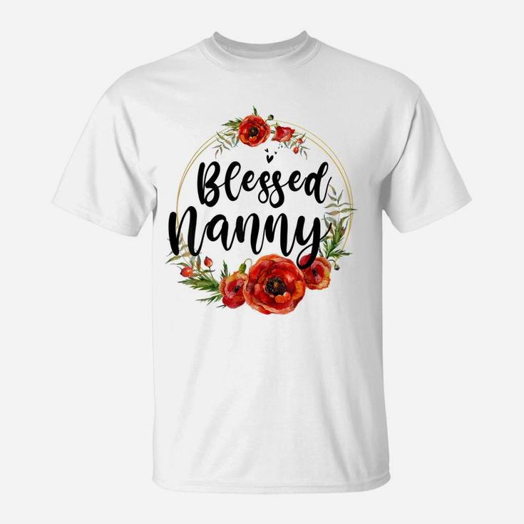 Blessed Nanny Floral Flower Mom Grandma Mothers Day T-Shirt