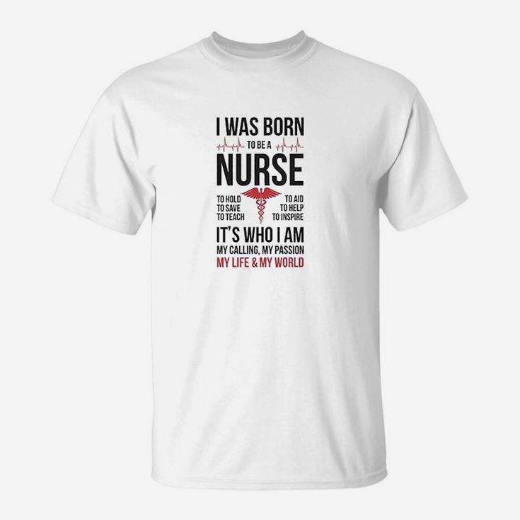 Born To Be A Nurse T-Shirt