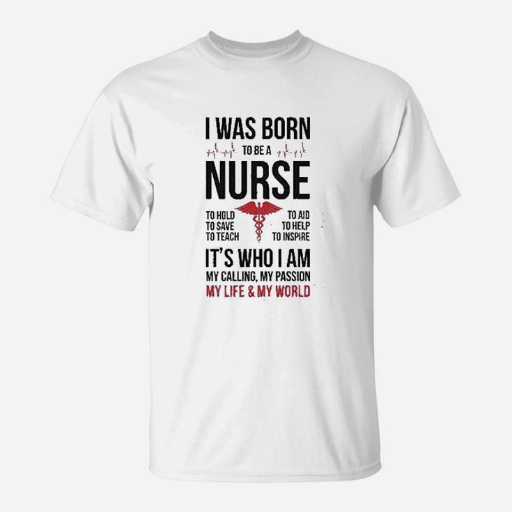 Born To Be A Nurse T-Shirt