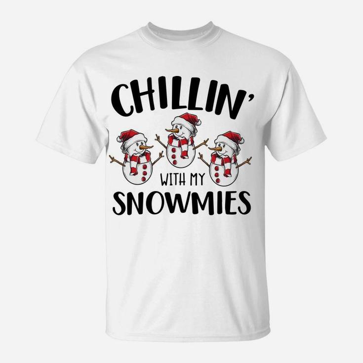 Chillin' With My Snowmies Xmas Snowman Gift T-Shirt