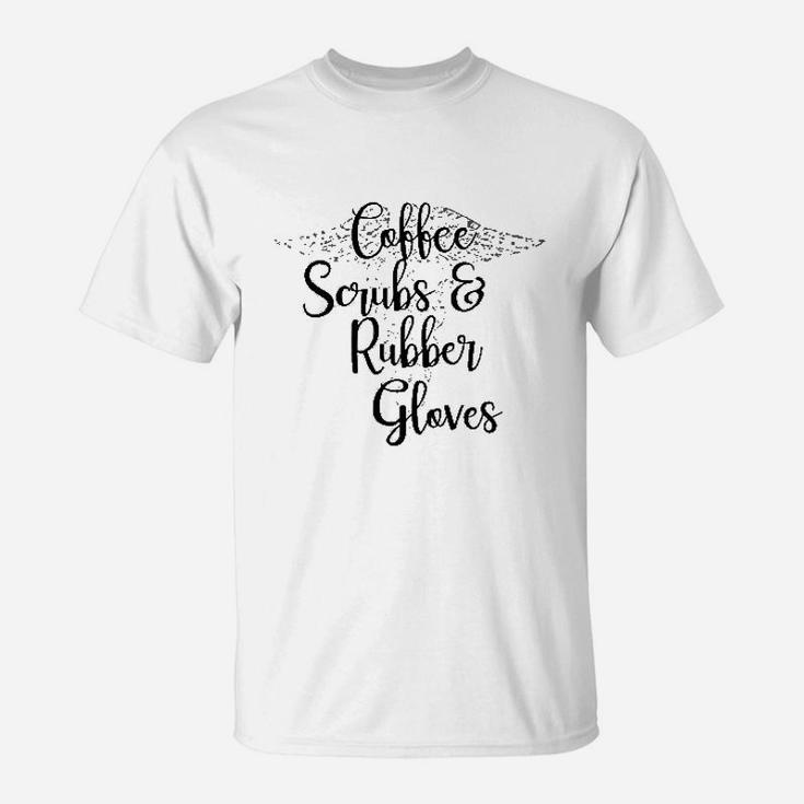 Coffee Rubber Gloves Nurse T-Shirt