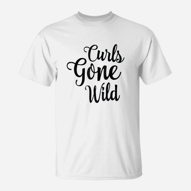 Curls Gone Wild Curly Hair Dont Care T-Shirt
