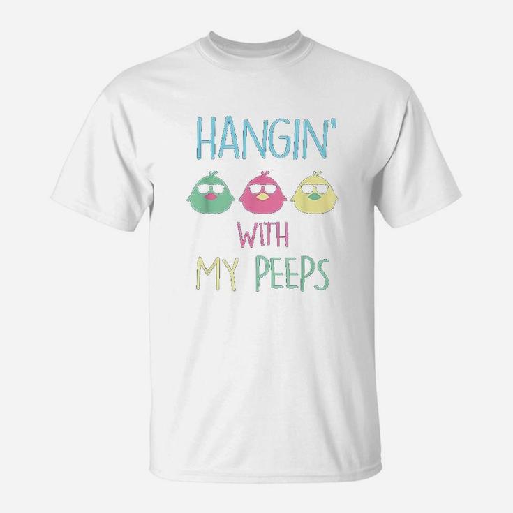 Cute Hanging With My Peeps Happy Easter T-Shirt