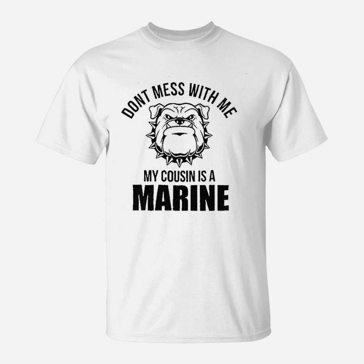 Dont Mess With Me Cousin Is A Marine Newborn Baby Boy Girl Romper T-Shirt