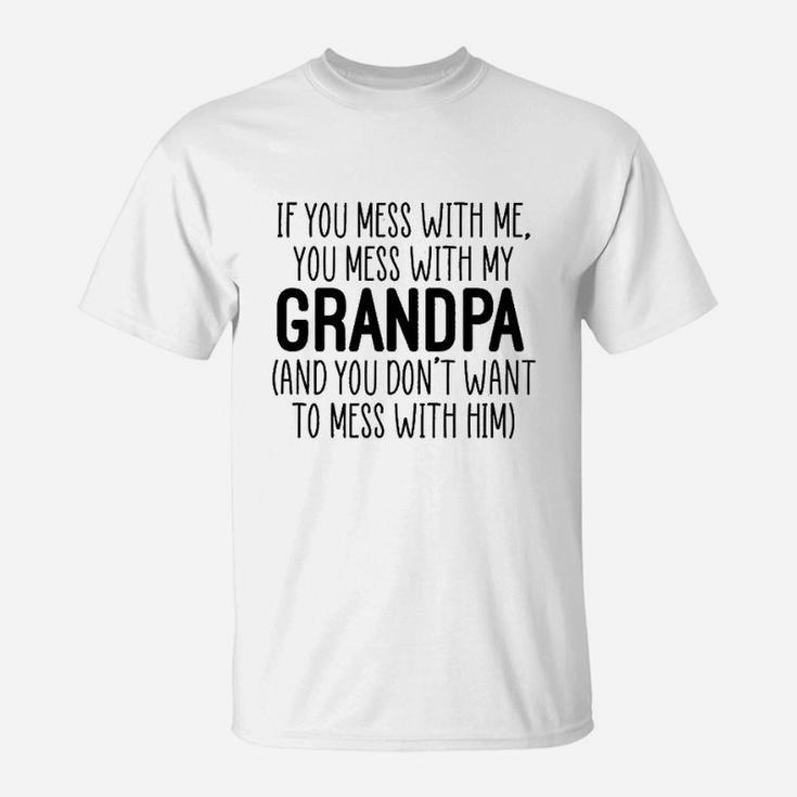 Dont Mess With My Grandpa T-Shirt