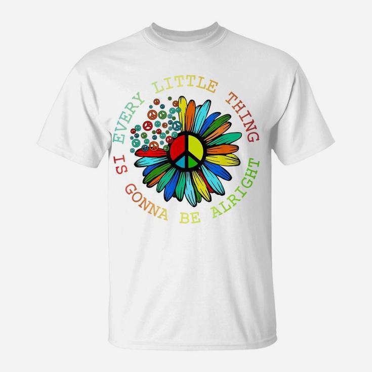 Every Little Thing Is Gonna Be Alright Hippie Flower T-Shirt
