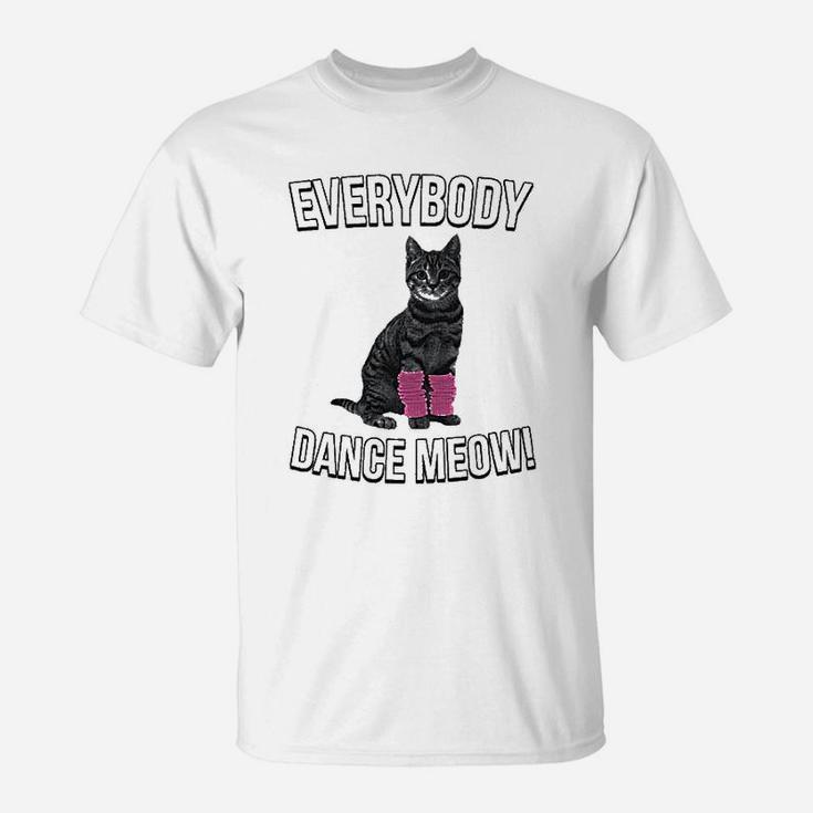 Everybody Dance Meow Funny Cat T-Shirt