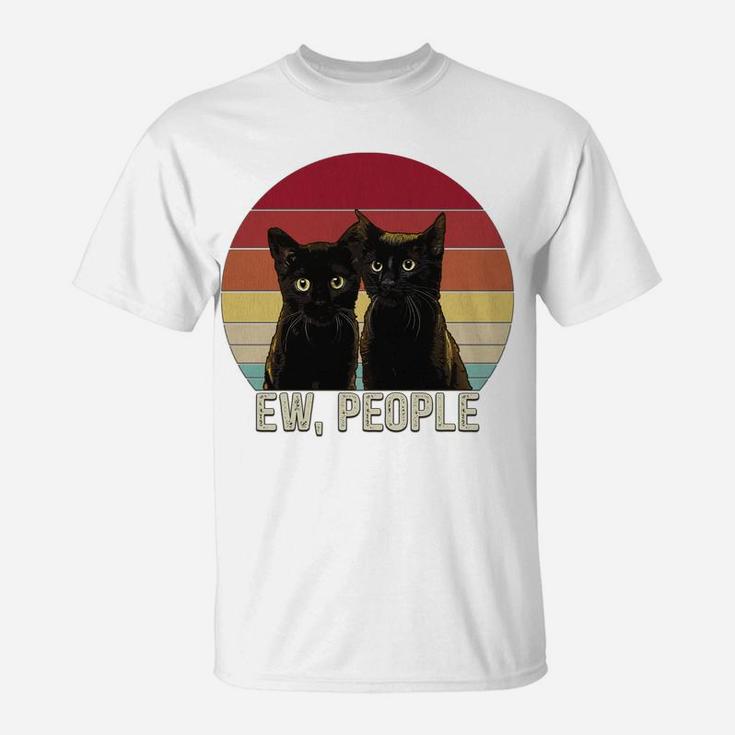 Ew People Funny Black Cats Vintage Kitten Lover Retro Womens T-Shirt