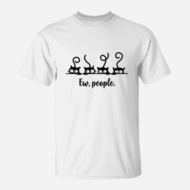 Ew People Funny Introvert Cat Lovers T-Shirt
