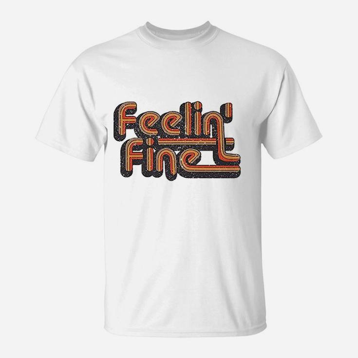 Feelin Fine 70S Vintage Retro Design Groovy Feeling T-Shirt